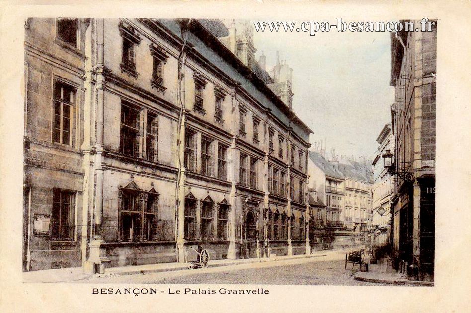 BESANÇON - Le Palais Granvelle
